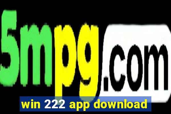 win 222 app download